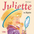Couverture du livre « Juliette se déguise » de Doris Lauer aux éditions Lito