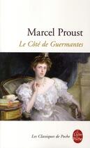Couverture du livre « À la recherche du temps perdu t.3 : le côté de Guermantes » de Marcel Proust aux éditions Le Livre De Poche