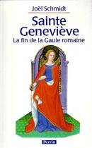 Couverture du livre « Sainte genevieve » de Joel Schmidt aux éditions Perrin