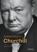 Couverture du livre « Churchill » de Andrew Roberts aux éditions Perrin