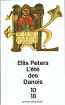 Couverture du livre « L'Ete Des Danois » de Ellis Peters aux éditions 10/18