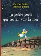 Couverture du livre « Les P'tites Poules Tome 1 : la petite poule qui voulait voir la mer » de Christian Jolibois et Christian Heinrich aux éditions Pocket Jeunesse