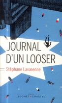 Couverture du livre « Journal d'un looser » de Stephane Lavarenne aux éditions Buchet Chastel