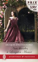 Couverture du livre « Nuits blanches a langston manor » de Jacquie D'Alessandro aux éditions J'ai Lu