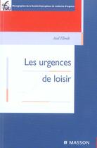 Couverture du livre « Les urgences de loisir » de Axel Ellrodt aux éditions Elsevier-masson