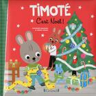 Couverture du livre « Timoté, c'est Noël ! » de Emmanuelle Massonaud et Melanie Combes aux éditions Grund