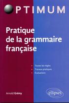 Couverture du livre « Pratique de la grammaire francaise » de Gremy aux éditions Ellipses Marketing