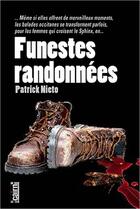 Couverture du livre « Funestes randonnées » de Patrick Nieto aux éditions Cairn