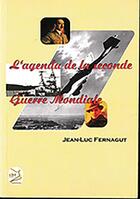 Couverture du livre « Agenda de la seconde guerre mondiale » de Jean Luc Fernagut aux éditions Abm Courtomer