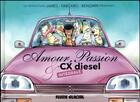 Couverture du livre « Amour passion et CX diesel ; intégrale » de James et Fabcaro et Bengrr aux éditions Fluide Glacial