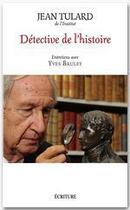 Couverture du livre « Détective de l'Histoire » de Jean Vitaux aux éditions Ecriture