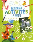 Couverture du livre « Jeux et activites - ferme » de Atelier Cloro aux éditions 1 2 3 Soleil