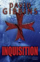 Couverture du livre « Inquisition » de David Gibbins aux éditions Les Escales