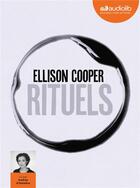 Couverture du livre « Rituels - livre audio 1 cd mp3 » de Ellison Cooper aux éditions Audiolib