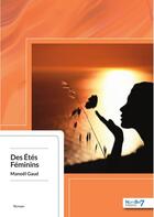 Couverture du livre « Des étés féminins » de Manoel Gaud aux éditions Nombre 7