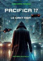 Couverture du livre « Pacifica 17 : Le gant noir » de Jean-Marc Reboul aux éditions Assyelle