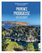 Couverture du livre « Provence prodigieuse - les plus beaux sites naturels » de De La Gueriviere . aux éditions Bonneton