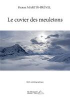 Couverture du livre « Le cuvier des meuletons » de Martin-Prevel P. aux éditions Saint Honore Editions