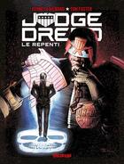 Couverture du livre « Judge Dredd, Le Repenti » de Tom Foster aux éditions Delirium Editions