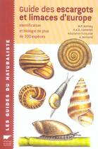 Couverture du livre « Guide des escargots et limaces d'europe » de Kerney/Cameron aux éditions Delachaux & Niestle
