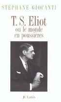 Couverture du livre « T.S. Eliott » de Stephane Giocanti aux éditions Lattes
