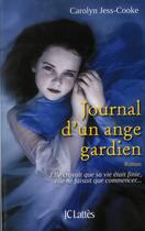 Couverture du livre « Journal d'un ange gardien » de Carolyn Jess-Cooke aux éditions Lattes