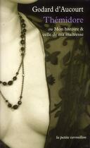 Couverture du livre « Thémidore ou mon histoire et celle de ma maîtresse » de Godard D'Aucour aux éditions Table Ronde