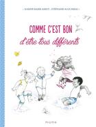 Couverture du livre « Comme c'est bon d'être tous différents » de Karine-Marie Amiot et Stephanie Augusseau aux éditions Mame
