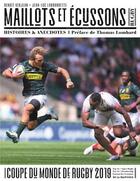 Couverture du livre « Rugby ; maillots & écussons » de Jean-Luc Labourdette et Benoit Kerjean aux éditions La Martiniere Jeunesse