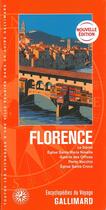 Couverture du livre « Florence ; le Dôme, église Santa Maria Novella, galerie des Offices, Ponte Vecchio, église Santa Croce (édition 2019) » de Collectif Gallimard aux éditions Gallimard-loisirs