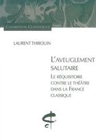 Couverture du livre « L'aveuglement salutaire » de Laurent Thirouin aux éditions Honore Champion