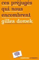 Couverture du livre « Ces préjugés qui nous encombrent » de Gilles Dowek aux éditions Le Pommier