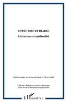 Couverture du livre « Entre dieu et diable : Littérature et spiritualité » de  aux éditions L'harmattan