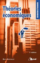 Couverture du livre « Théories économiques (3e édition) » de Marc Montousse aux éditions Breal