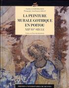 Couverture du livre « Peinture murale gothique en poitou » de Landry-Delcroix aux éditions Pu De Rennes