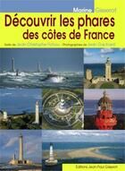 Couverture du livre « Découvrir les phares des côtes de France » de Jean Guichard et Jean-Christophe Fichou aux éditions Gisserot