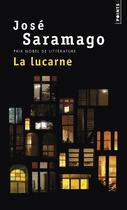 Couverture du livre « La lucarne » de Jose Saramago aux éditions Points