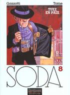 Couverture du livre « Soda Tome 8 : tuez en paix » de Philippe Tome et Bruno Gazzotti aux éditions Dupuis