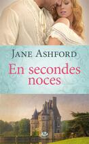 Couverture du livre « En secondes noces » de Jane Ashford aux éditions Milady