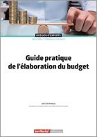 Couverture du livre « Guide pratique de l'élaboration du budget » de Joel Clerembaux aux éditions Territorial