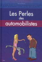 Couverture du livre « Les perles des automobilistes » de Pascal Naud aux éditions City