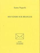 Couverture du livre « Souvenirs sur brancusi » de Noguchi Isamu aux éditions L'echoppe