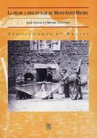 Couverture du livre « La pêche à pied en baie du Mont-Saint-Michel » de Michel Coupard et Jack Lecoq aux éditions Editions Sutton