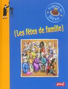 Couverture du livre « Les fêtes de famille » de Karine Delobbe aux éditions Pemf