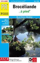 Couverture du livre « Brocéliande à pied ; 35-56 - PR - P353 » de  aux éditions Ffrp