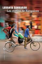 Couverture du livre « Les matins de Bangalore » de Lavanya Sankaran aux éditions Liana Levi