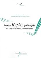 Couverture du livre « Francis Kaplan philosophe » de Nicolas Cayrol et Francois Bremondy aux éditions Pu Francois Rabelais