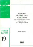 Couverture du livre « Histoire d'un parcours migratoire ; les ouvriers mineurs italiens à Bois du Luc : mai 1946 janvier 1949 » de  aux éditions Academia