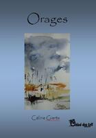 Couverture du livre « Orages » de Celine Gierts aux éditions Chloe Des Lys