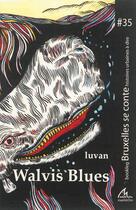 Couverture du livre « Walvis Blues » de Luvan aux éditions Maelstrom